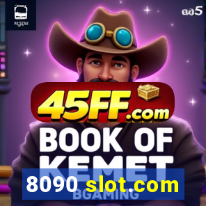 8090 slot.com